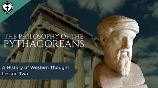 The Pythagoreans (A History of Western Thought 2)