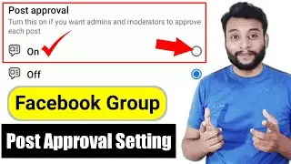 Facebook Group Post Approval Setting | Facebook Group ki Setting Kaise kare