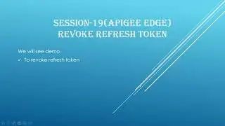 Session-19 | How to revoke refresh token in Apigee | Revoke Access Token |  Revoke Access Token