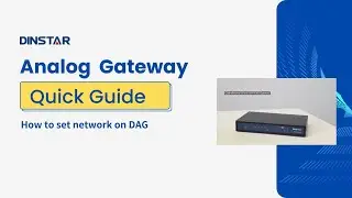 How To Set Network on DINSTAR Analog Gateways