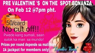 BONANZA  WITH A TWIST,  WALANG CUT OFF 50 PER CARD SALI NA AT MAGSAYA. PROMOTING MY  UPCOMING FEB25