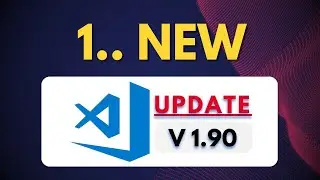 What's New in VS Code - Visual Studio Code Update V 1.90 -  2024