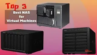 3 Best NAS for Virtual Machines
