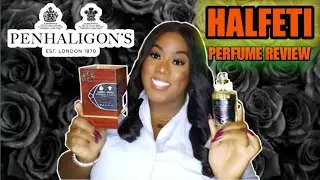 PENHALIGON'S *HALFETI* PERFUME REVIEW || BEST SMELLING FRAG EVER?! || COCO PEBZ
