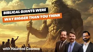 Biblical Giants Were Way Bigger Than You Think - ICYMI with @hauntedcosmos_