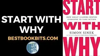 Start With Why | Simon Sinek | Book Summary
