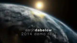 Aaron Dabelow Demo Reel 2014
