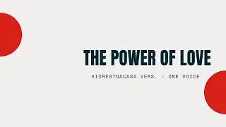 PoweR of Love //ONE VOICE // 