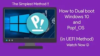 How to Dual Boot Pop!_OS 20.04 LTS/20.10 and Windows 10 in UEFI-GPT | Dual Boot | UEFI | 2020 |Linux