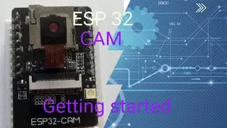 ESP-32 CAM Tutorial