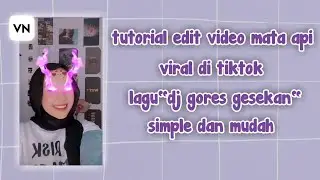 Tutorial cara edit video "mata api"lagu dj gores gesekan saja||#tutorialvn
