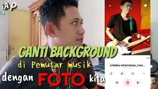 Cara memasang Foto kita pada background pemutar musik mp3
