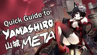 Yamashiro Meta | Quick guide | META ship guide