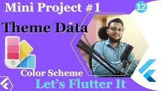 Theme data and color scheme in flutter || Let's Flutter It -12