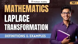 Laplace Transform – Part 1 |  Definitions & Examples