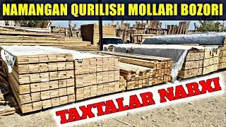 TAXTA NARXLARI NAMANGAN QURILISH MOLLARI BOZORIDAN