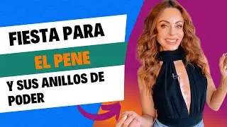 Fiesta para el P3N3. Estimula sus anillos de PODER