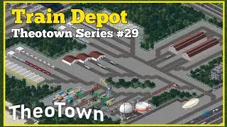 Depo Kereta - Theotown Series #29