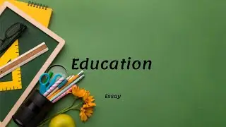 Essay on Education || education essay in english