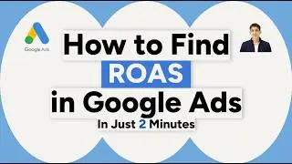How to Check ROAS (Return on Ad Spend) in Google Ads | ROAS Formula Explained