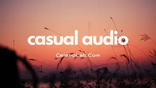 Casual Audio (organic) :: An Eternal Song... (by CeleroLab.Com)