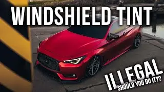 Should you tint your windshield? (Night time drives) (illegal)