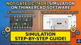 NOT Gate (IC - 7404) Simulation on the Thinkercad Software |