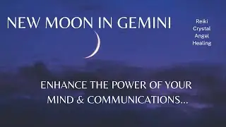 ASMR REIKI CRYSTAL NEW MOON HEALING TO ENHANCE THE POWER OF YOUR MIND & COMMUNICATIONS 🙌#newmoon