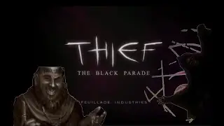 Thief: The Black Parade Intro
