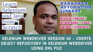 Selenium WebDriver Session 40 - Create Object Repository in Selenium WebDriver using XML file