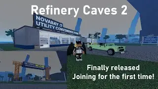 Refinery caves 2 finally released