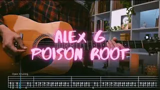 Poison Root Alex G Сover / Guitar Tab / Lesson / Tutorial