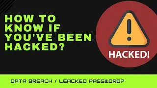 How to Know If You've Been Hacked? Have Hackers Stolen & Leaked Your Password?