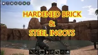 Conan Exiles -How to make HARDENED BRICK & STEEL INGOTS