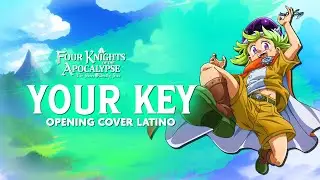 FOUR KNIGTHS APOCALYPSE - Your Key (JO1) Opening Cover Latino // Trigo Voices