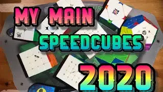 My Main Speedcubes 2020!
