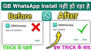 gb whatsapp app not installed problem | gb whatsapp install nahi ho raha hai g b WhatsApp 