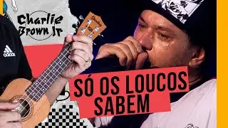 Só os Loucos Sabem- Charlie Brown JR | Tutorial Ukulele