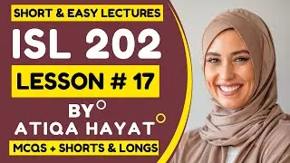 ISL 202 SHORT LECTURE NO 17 || ISL202 SHORT LECTURE || ISL202 || ISL 202 LECTURES 2023 || VU LECTURE