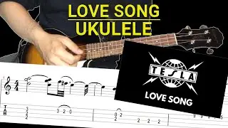 Love Song by Tesla (Ukulele intro with Tabs)