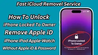 iPhone Locked To Owner How To Remove iCloud Without Computer ! Unlock iPhone iPad Owner Lock (2024)