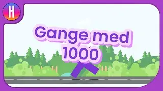 Hvordan gange med 1000