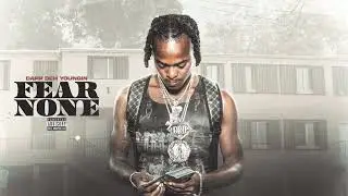 Dapp Deh Youngin - Fear None (Official Audio)