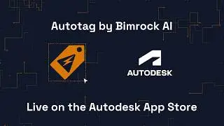 Autotag by Bimrock AI is Live on the Autodesk App Store