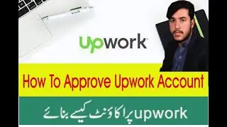 How To Create Account on Upwork | How To Create a Successful Account on Upwork  in 2021