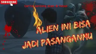 Niatnya mau healing , malah ketemu ALIEN yang bisa berubah bentuk !!!