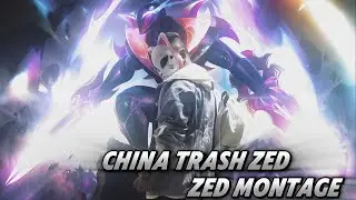 CHINA TRASH ZED - ZED MONTAGE 1 | 3 Million Mastery Points Chinese trash zed Na /🔥美服NA三百萬專精最垃圾的劫🔥