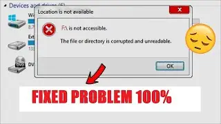 The File Or Directory Is Corrupted Or Unreadable *HDD USB FIX 100% EASY Working On Windows*
