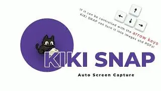 KIKI SNAP | Automatically Capture Screenshots and Convert Them to PDF