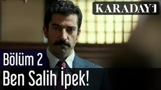 Karadayı 2.Bölüm | İlk Sahne - Ben Salih İpek!...